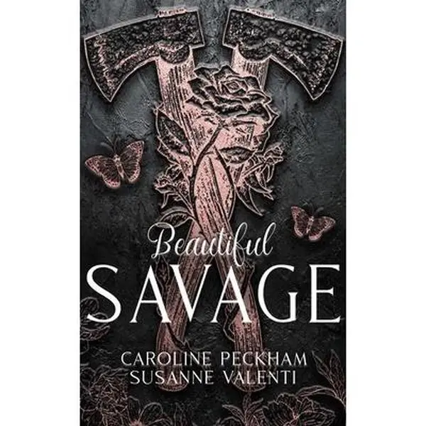 Beautiful Savage (Book 2 of the Dark Empire Books) - Caroline Peckham, Hardcover, Enemies to Lovers, Arranged Marriage, Family Secrets, Mafia Romance, Bully Romance