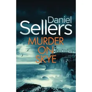 USED-MURDER ON SKYE a BRAND NEW absolutely gripping crime mystery with a massive twist (Detective Lola Harris Mysteries) by DANIEL SELLERS (Paperback)