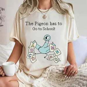 The Pigeon Has To Go To School Teacher Hoodie/T-shirt/Sweatshirt, Funny Pigeon Shirt, Teacher Life Shirt, Kindergarten Shirt, Teacher Shirt, Gift For Teacher