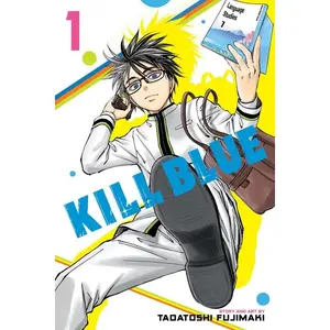 k*ll Blue, Vol. 1 -- Tadatoshi Fujimaki - Paperback