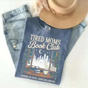 Soulful Comfort Colors Tired Moms Book Club Shirt, Coffee Chaos Chapters Tee, Nightly at 10PM Mom Reader T-Shirt, Funny Book Lover Gift for Exhausted Moms, Top Womenswear