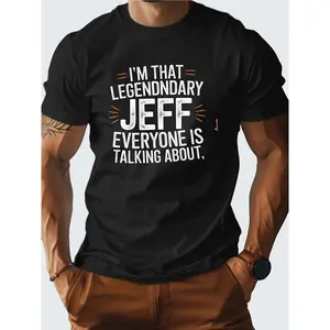 Men's & Women's Legendary Jeff Graphic Tees - Casual Vintage Funny "I'm That Legendary Jeff Everyone's Talking About" Saying - Lightweight Bold Orange Text - Regular Fit Round Neck Short Sleeve Black Streetwear Top Shortsleeve Menswear