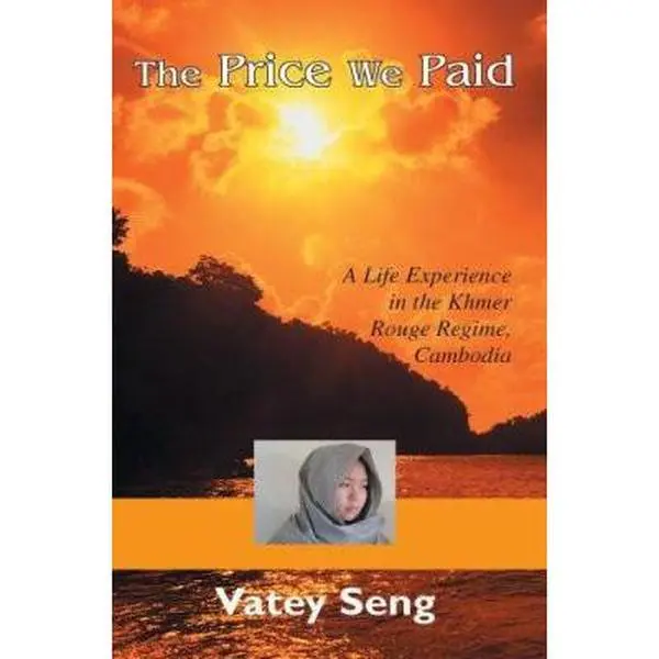 USED Book - The Price We Paid: A Life Experience in the Khmer Rouge Regime, Cambodia by Seng, Vatey (Paperback) - english