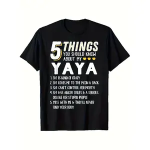 Funny 5 Things About My Yaya Graphic T-Shirt - 100% 180gsm Unisex Casual Tee for Men & Women, Bold Humorous Grandma Love Gift for Parents, Son, Daughter (S-XXXL, Black), Yaya  Oversized Menswear