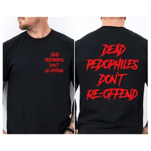 100% Cotton Unisex Dead Pedophiles Don’t Re-Offend T-Shirt, Child Protection Justice Graphic Tee, Eye-catching Slogans Graphic Shirt