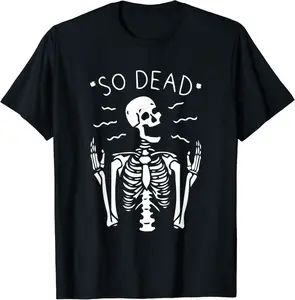 So Dead Skeleton Funny Halloween Costume Goth Skull Bones T-Shirt - Terrancecar Shop 78B0BDV9DVW4