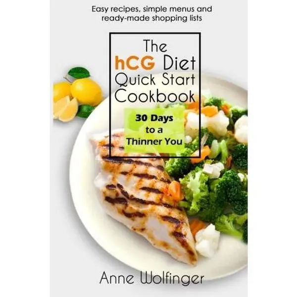 USED-The hCG Diet Quick Start Cookbook: 30 Days to a Thinner You by Anne Wolfinger (Paperback)