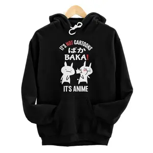Anime Lovers - It's not Cartoons It's Anime - Japanese Baka Hoodie, Sweatshirt, T-Shirt