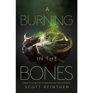 A Burning in the Bones -- Scott Reintgen - Paperback