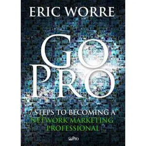 USED Book - Go Pro: 7 Steps to Becoming a Network Marketing Professional by Eric Worre (Paperback) - english