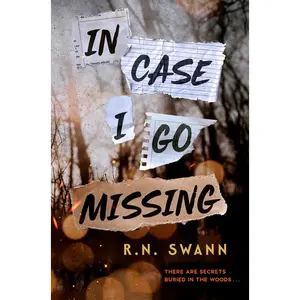In Case I Go Missing by R. N. Swann (Hardcover)