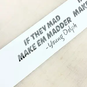 Young Dolph Chrome Decal - If They Mad Make Em Madder