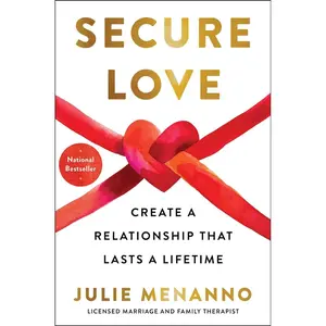 Secure Love: Create a Relationship That Lasts a Lifetime Hardcover – January 30, 2024