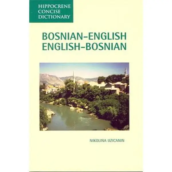 USED Book - Bosnian-English, English-Bosnian Concise Dictionary by Uzicanin, Nikolina (Paperback) - english