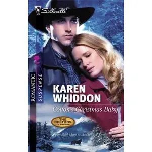 USED-Colton's Christmas Baby (The Coltons of Montana, 6) by Karen Whiddon (Unknown)