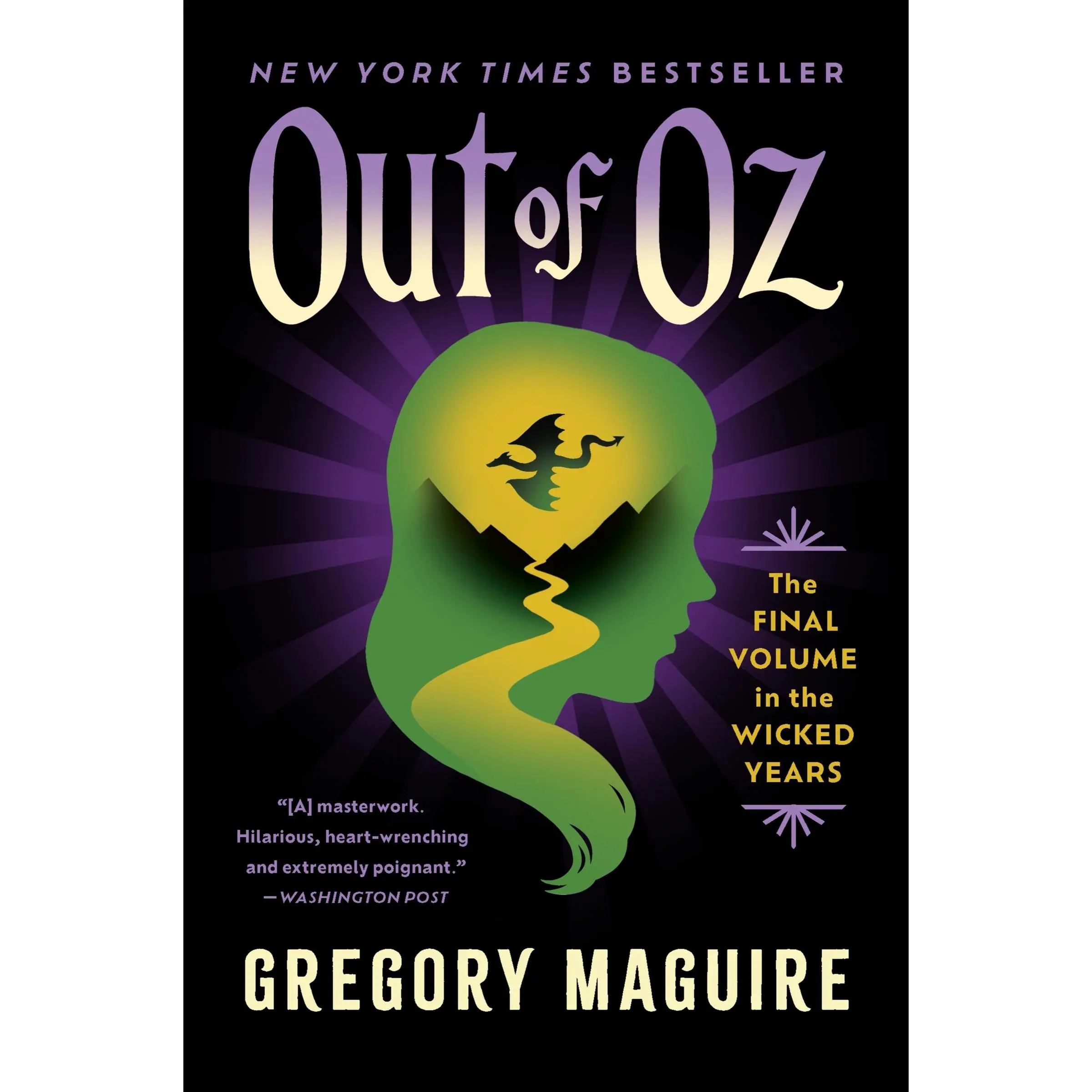 Out of Oz: The Final Volume in the Wicked Years (Wicked Years: Volume Number 4) by Gregory Maguire [Paperback Book]