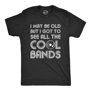 Mens I May Be Old But I Got to See All The Cool Bands Shirt Funny Concert Music Mens Funny T Shirts Cool Vintage Fashion T-Shirt Gift Classic Menswear Funny Music Short Sleeve Novelty Tees for Guys Black