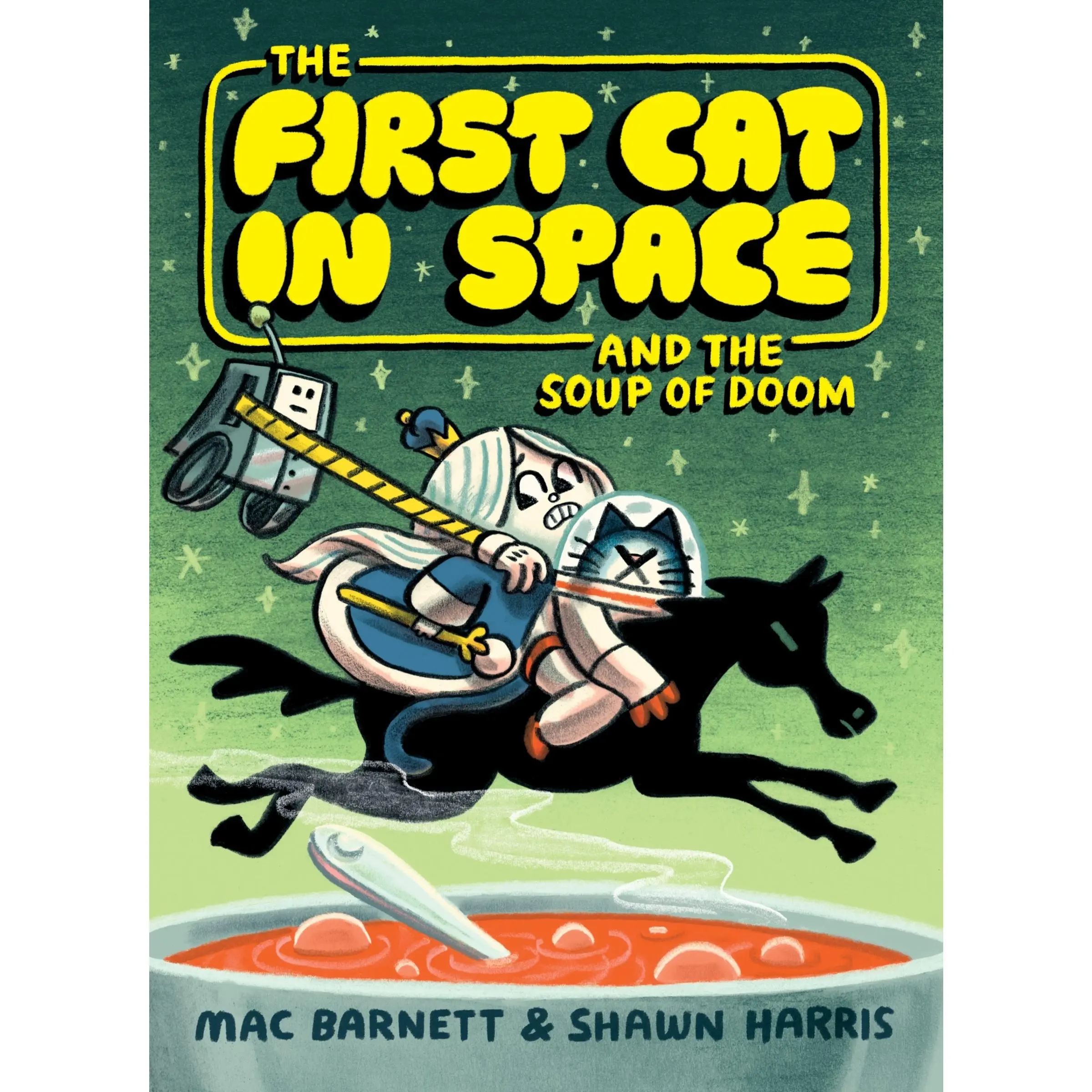 The First Cat in Space and the Soup of Doom: A Graphic Novel by Mac Barnett||Shawn Harris [Paperback Book]