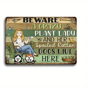 1 piece, beware of the crazy plant lady and her spoiled rotten dog living here for gardening, garden sign for dog lovers, classic metal logo, 8x12 inches