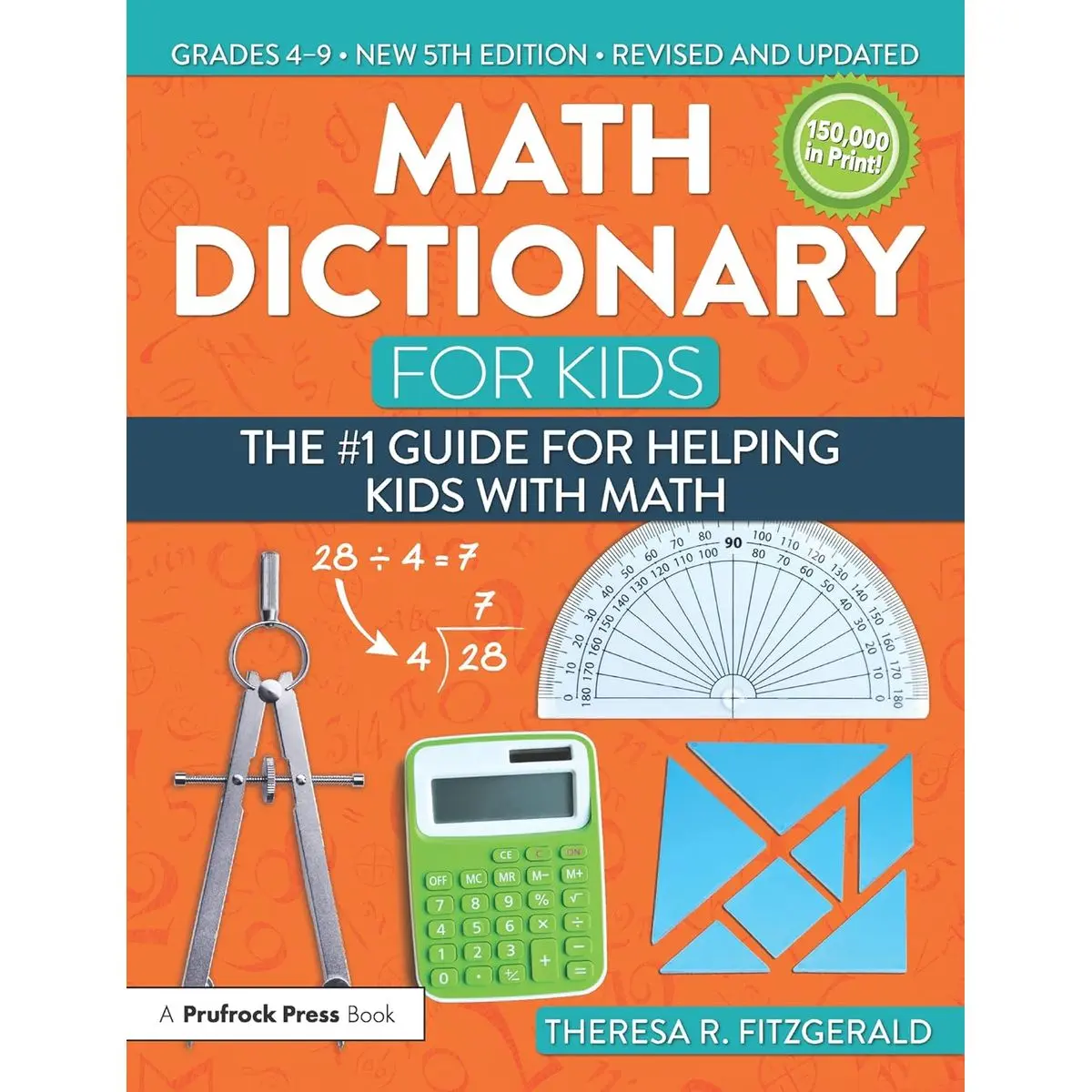 Math Dictionary for Kids: The #1 Guide for Helping Kids With Math 5th Edition