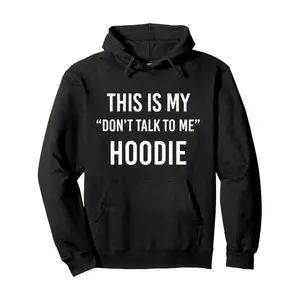 Expressive Dont Talk To Me Hoodie Funny Meme Statement Hooded Sweatshirt With Pockets Practical Stylish