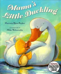 USED-Mama's Little Duckling (Dolly Parton's Imagination Library) by Marjorie Blain Parker (Hardcover)