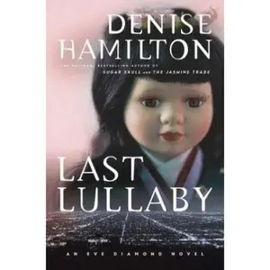 USED-Last Lullaby: An Eve Diamond Novel by Denise Hamilton (Hardcover)