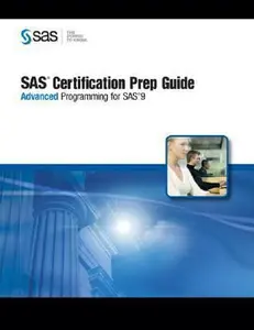 USED-SAS Certification Prep Guide: Advanced Programming for SAS 9 by SAS Institute (Paperback)