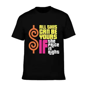 Funny "If The Price Is Right" Money Sign Print T-Shirt Humorous Streetwear Top