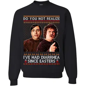 Nacho Libre Meme Ugly Christmas Sweatshirt, I'VE HAD DIARRHEA SINCE EASTERS Christmas Ugly Sweatshirt, Comedy Movie, Christmas Sweatshirt