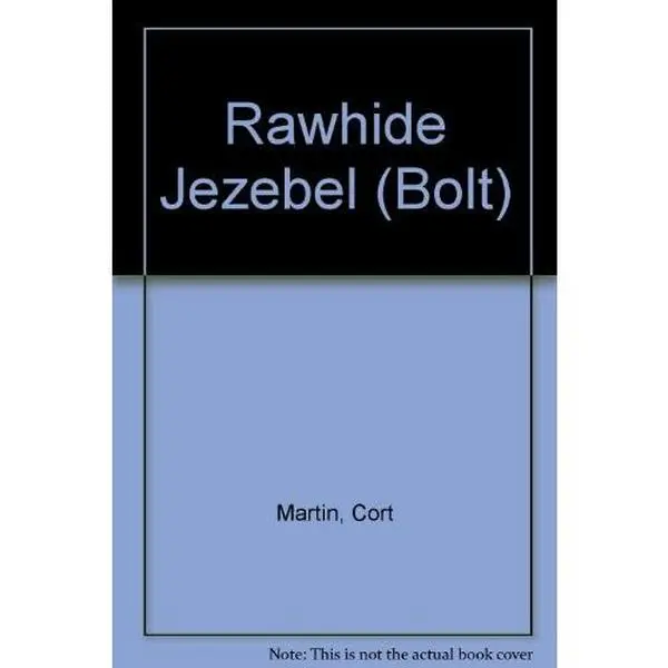 USED-Rawhide Jezebel (Bolt) by Cort Martin (Paperback)