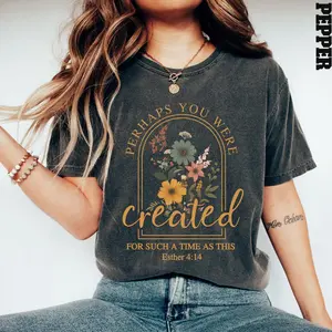 Comfort Colors Perhaps You Were Created TShirt, Vintage Christian T-Shirt, Bible Verse Tee, Floral T-Shirt