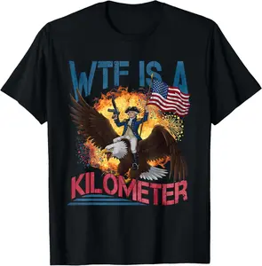 Men Cotton Graphic Tees WTF Is A Kilometer Funny 4th ofJuly Founding Father T-Shirt