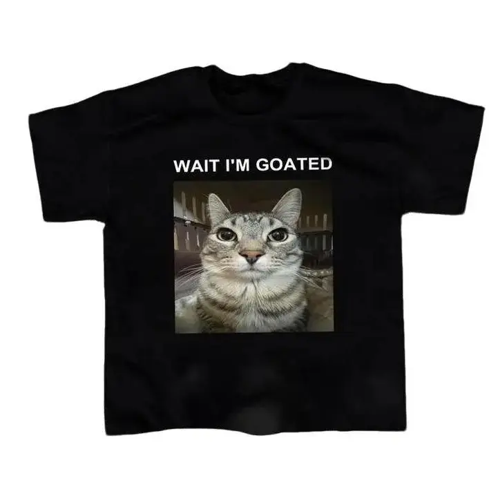 Women's Casual "Wait I'm Goated" Cat Meme Clothing - Cute Funny Unisex T-shirt, Cringe Hoodie, Sweatshirt, Gift For Her, Couple Shirts