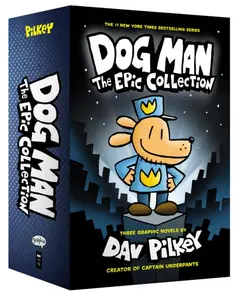 Dog Man: The Epic Collection (Books #1-3)