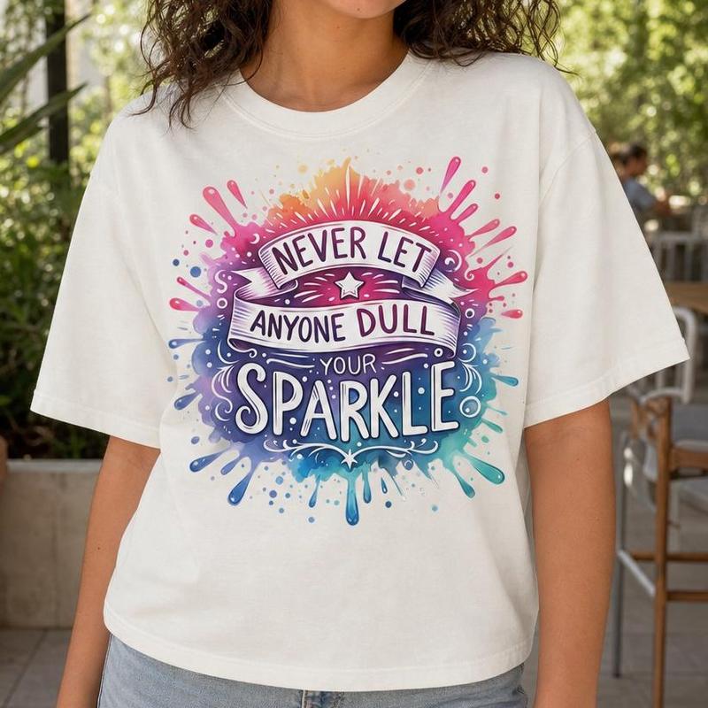 Women's 100% Cotton Round Neck Short-Sleeve Casual Loose-Fit Drop Shoulder Graphic T-Shirt - Casual Wear Top with Inspirational "Never Let Anyone Dull Your Sparkle" Graphic Print