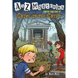 USED-A to Z Mysteries Super Edition #13: Crime in the Crypt by Roy, Ron (Library Binding)
