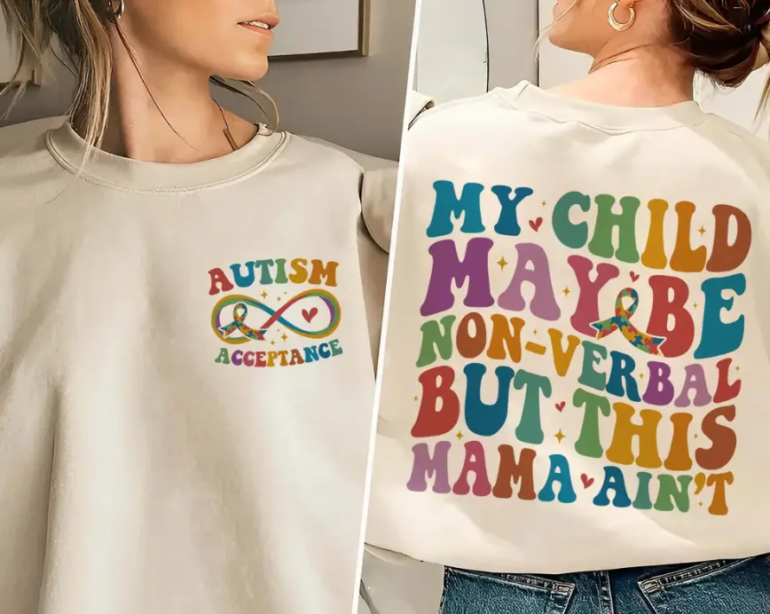 My Child May Be Non-verbal But This Mama Ain't T-shirt, Autism Awareness Sweatshirt, Autism Mama T-shirt, Autism Awareness Neurodivergent Gift