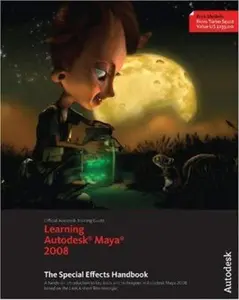 USED-Learning Autodesk Maya 2008: The Special Effects Handbook by Autodesk Maya Press (Paperback)