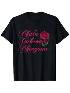 Summer t Shirts Chula Cabrona Chingona with Red Rose Shirt, Mexican Woman T-Shirt