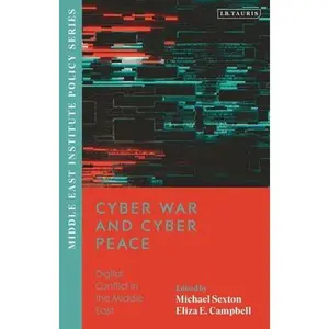 USED-Cyber War and Cyber Peace: Digital Conflict in the Middle East (Paperback)