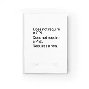 Powered by hand Does not require a GPU. Does not require a PhD. Requires a pen. Journal | Ruled notebook