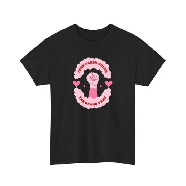 Karen Huger Funny Protest T-shirt - Ideal Gift For Potomac Housewives Fans - Unisex Heavy Cotton Tee Tshirt Classic Menswear