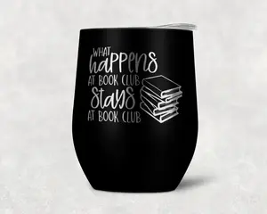 What Happens at Book Club - Insulated Wine Tumbler
