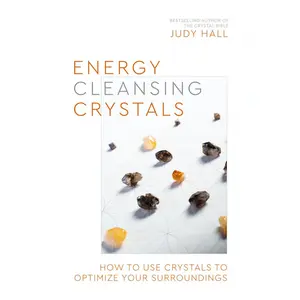 USED-Energy-Cleansing Crystals: How to Use Crystals to Optimize Your Surroundings by Hall, Judy (Paperback)