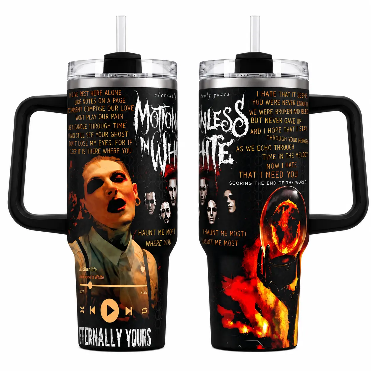 M0ti0nlessIn Whlte Eternally Yours Tumbler 30oz 40oz With Handle, Gothic Metalcore Band Fan Cup With Fire Orb Dark Lyric Artwork Gift, Not Including The Straw Water Bottles Drinkware