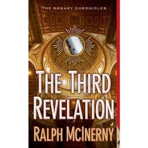 USED Book - The Third Revelation: The Rosary Chronicles by Ralph McInerny (Unknown) - english