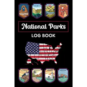 National Parks Log Book: American National Parks Book & Passport Stamp Journal, A Great Travel Gift Idea For Hikers, Campers, Or Nature Lovers.