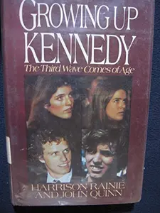 USED-Growing Up Kennedy: The Third Wave Comes of Age by Harrison Rainie (Hardcover)