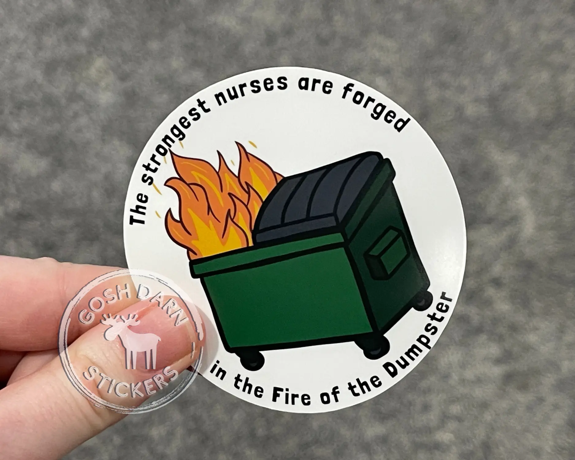 Funny Sticker for Nurse Dumpster Fire Sticker Nursing Humor Sticker Extra Snarky Nurses sticker for laptops, phones, water bottles, and more